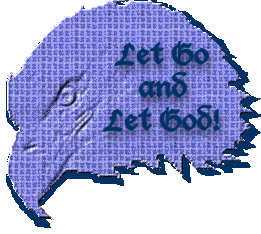 Let go and let God