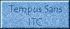 Tempus Sans ITC